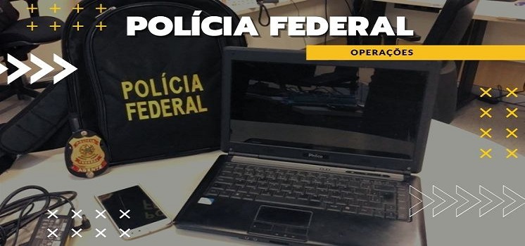 Polícia Federal deflagra operação para combater pornografia infantil